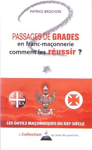 Télécharger Passages de grades en franc-maçonnerie comment les réussir ? Livre eBook France