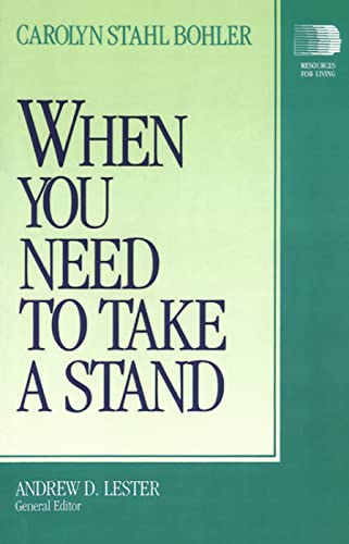 When You Need to Take a Stand (Resources for Living)