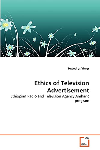 Ethics of Television Advertisement: Ethiopian Radio and Television Agency Amharic program