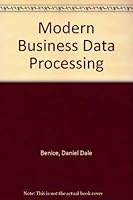 Modern Business Data Processing 0135896487 Book Cover