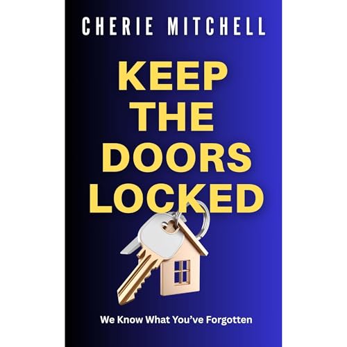 Keep The Doors Locked Audiolibro Por Cherie Mitchell arte de portada