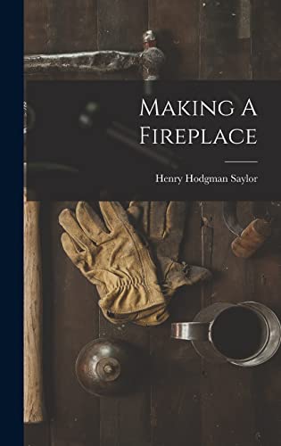 Making A Fireplace