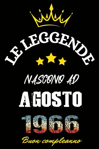 Le leggende nascono ad Agosto 1966: Idea Regalo di compleanno 57 anni per donne e uomini / Quaderno a righe, 100 pagine"