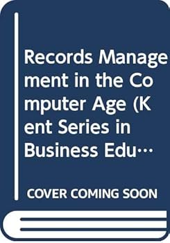 Hardcover Records Management in the Computer Age (Kent Series in Business Education) Book