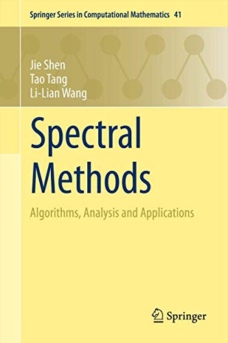 Spectral Methods: Algorithms, Analysis and Applications (41) (Springer Series in Computational Mathematics) view 2