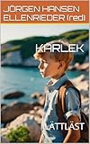KÄRLEK: LÄTTLÄST (Svenska för invandrare) (Swedish Edition)