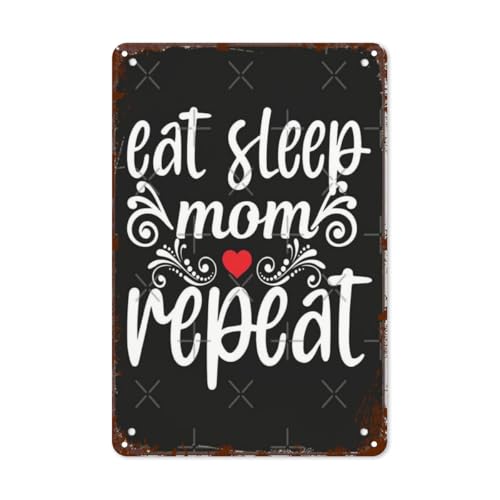 Dining Room Wall Decor Eat Sleep Mom Repeat Love Mom Food DeHappy Inspiration Joy Mood Tin Vintage Signs Funny Retro Metal Plaque For Home,Office,Yard,Man Cave Funny,Cute,And Inspirational 8X12inch