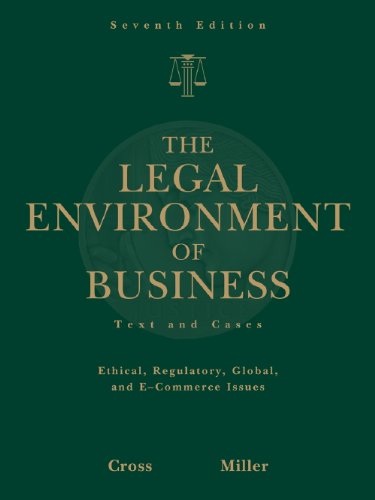 Study Guide for Cross/Miller’s The Legal Environment of...