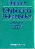  Lehrbuch für Heilpraktiker. Medizinische und juristische Grundlagen
