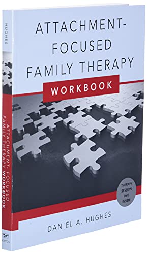 Attachment-Focused Family Therapy Workbook [With DVD]