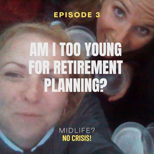 『Ep 3: Am I too young for retirement planning?』のカバーアート