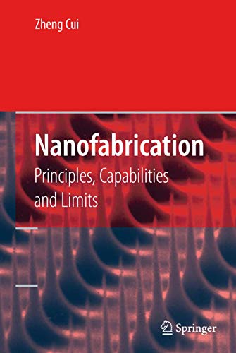 Nanofabrication: Principles, Capabilities and Limits view 2