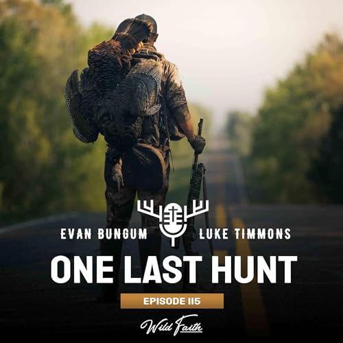 Episode 115: The Final Days of Turkey Season