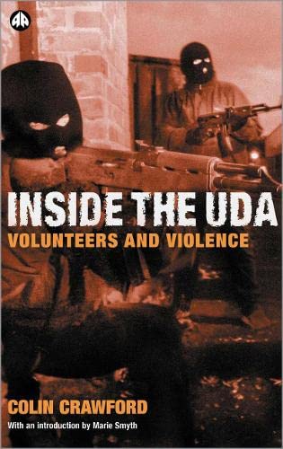 Inside the U D A: Volunteers and Violence