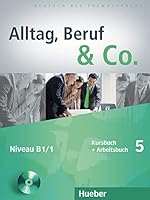 Alltag, Beruf & Co. 5.Kursbuch + Arbeitsbuch mit Audio-CD zum Arbeitsbuch: Deutsch als Fremdsprache (+ Audio CD) 3195015900 Book Cover