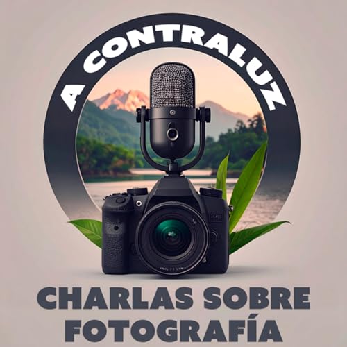A Contraluz &ndash; Charlas sobre Fotograf&iacute;a copertina