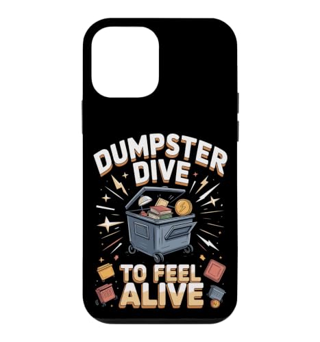 Dumpster Dive to Feel Alive Case for iPhone 12 mini