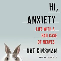 Hi, Anxiety Audiolibro Por Kat Kinsman arte de portada