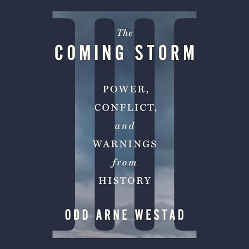 Amazon.com: The Coming Storm: Power, Conflict, and Warnings from