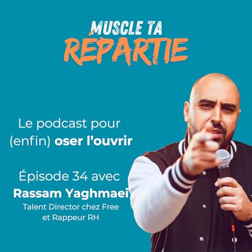 #34 - Rassam Yaghmaei - Peut-on &ecirc;tre soi-m&ecirc;me au boulot ?