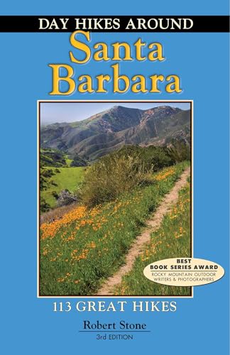 Day Hikes Around Santa Barbara: 113 Great Hikes