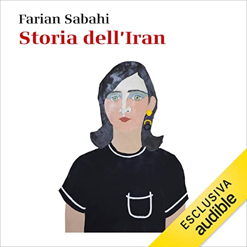 Storia dell'Iran. 1890-2020 - Farian Sabahi episode artwork