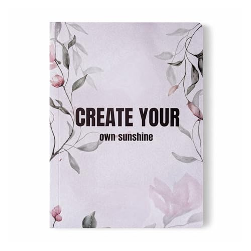 Image of Motivational Floral A5 Notebook Diary for Women & Students | Softbound Laminated Cover | Monthly Planner + Daily Planner | 21 x 15 cm Ruled Journal | Inspirational Quote Cover (Light Grey Create Your Own Sunshine)