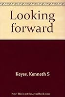 Looking Forward 0498067521 Book Cover