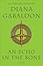 An Echo in the Bone: A Novel (Outlander)