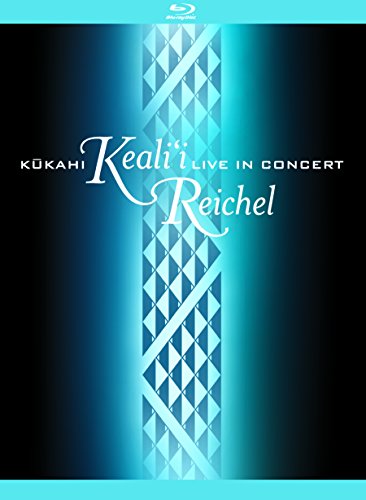 Keali'i Reichel: Kukahi - Live In Concert [DVD]