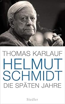 Hardcover Helmut Schmidt: Die späten Jahre [German] Book