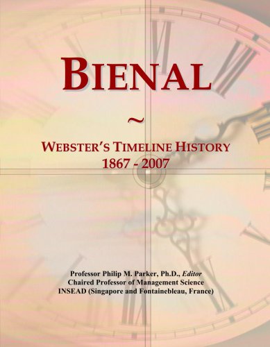 Bienal: Webster's Timeline History, 1867 - 2007