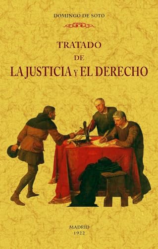 Tratado De La Justicia y El derecho (2 Tomos En 1 Volumen) (MAXTOR CLASSICS)