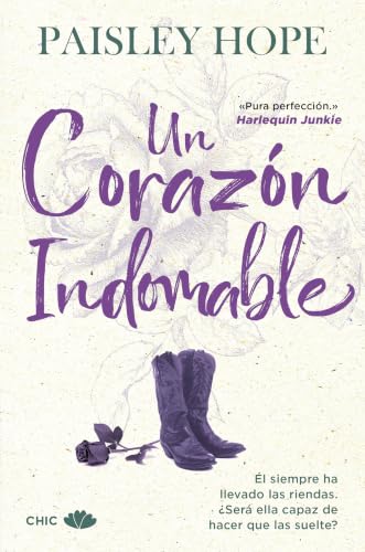 Un corazón indomable: El adictivo spicy small town cowboy romance de la autora best seller del Sunday Times (Silver Pines 1)