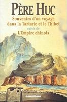 Souvenirs d'un voyage à travers la Tartarie et le Tibet (suivis de "L'Empire chinois") 225805754X Book Cover