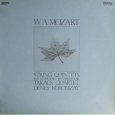 Mozart: String Quintets No. 3 & 4 [Vinyl LP] [Schallplatte] [Vinyl] Wolfgang Amadeus Mozart; Denes Koromzay und das Takacs Quartet; Denes Koromzay and Takacs Quartet