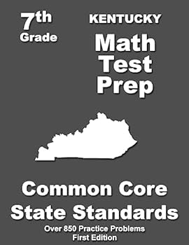 Paperback Kentucky 7th Grade Math Test Prep: Common Core Learning Standards Book