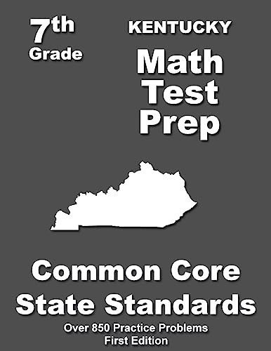 Kentucky 7th Grade Math Test Prep: Common Core Learning Standards