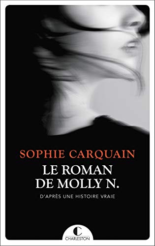 Le roman de Molly N. par [Sophie Carquain]