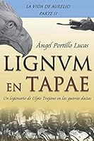LIGNVM en Tapae (Spanish Edition) 1718027117 Book Cover