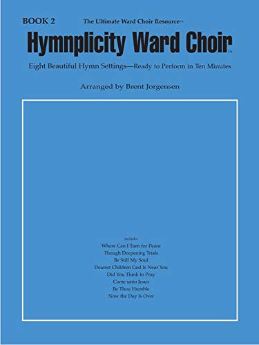 Hymnplicity Ward Choir Book 2: Brent Jorgensen: 0932850009981: Amazon ...