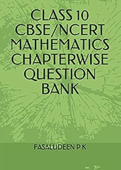 Paperback CLASS 10 CBSE/NCERT MATHEMATICS CHAPTERWISE QUESTION BANK Book