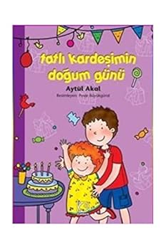 Paperback Tatli Kardesimin Dogum Gunu [Turkish] Book