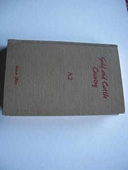 Hardcover Gold and cattle country Book