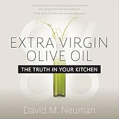 Extra Virgin Olive Oil Audiobook By David M. Neuman cover art