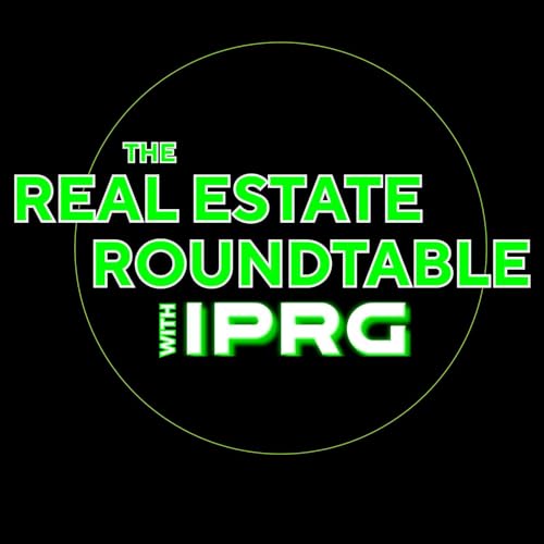 The Real Estate Roundtable with IPRG cover art