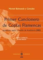 Primer Cancionero de Coplas Flamencas 8495122537 Book Cover