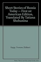 Short Stories of Russia Today -- First 1st American Edition, Translated By Tatiana Shebunina B00469KT1G Book Cover