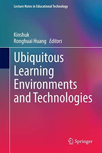 Ubiquitous Learning Environments and Technologies (Lecture Notes in Educational Technology) view 2