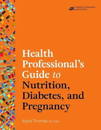 The Health Professional’s Guide to Nutrition, Diabetes, and Pregnancy - E-Book - Original PDF - img